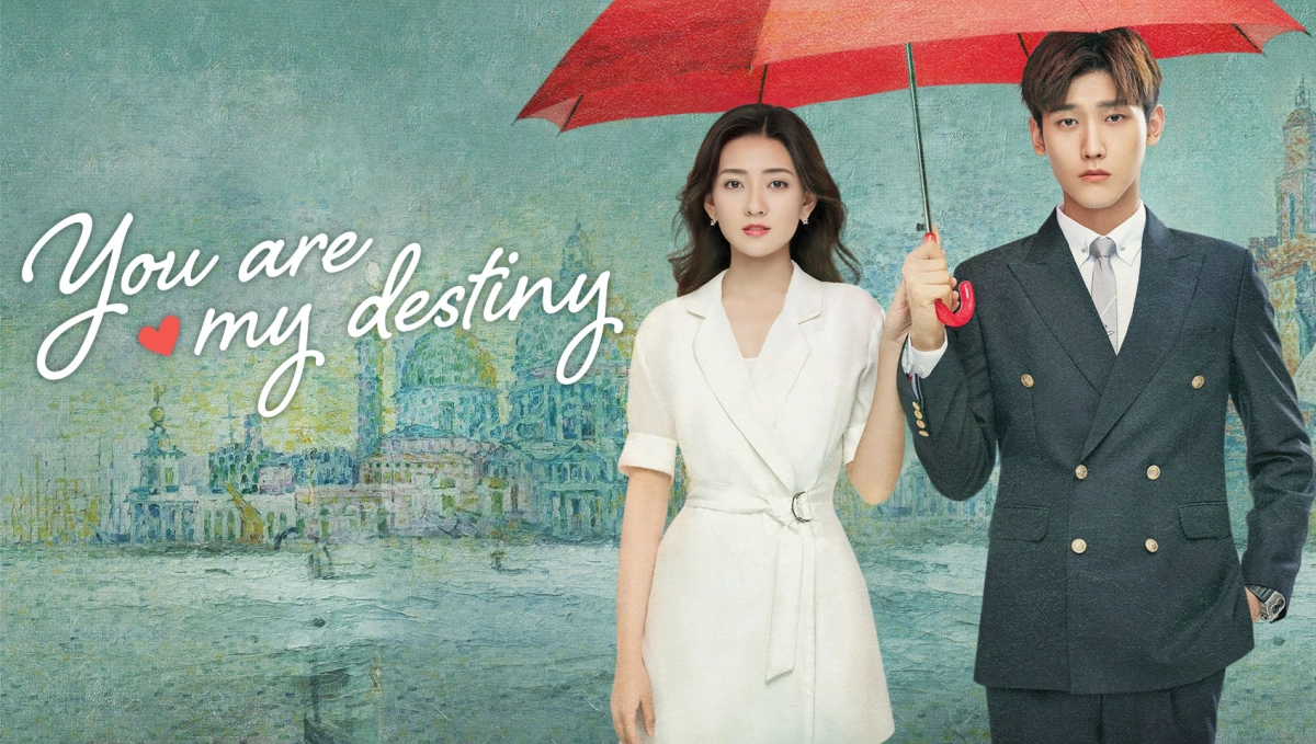 Em là định mệnh của anh (You are My Destiny)